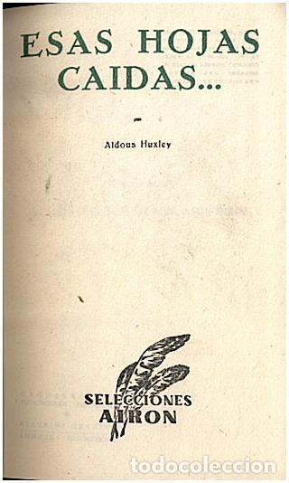 Libros: ESAS HOJAS CAIDAS� - HUXLEY, Aldous. - Foto 1