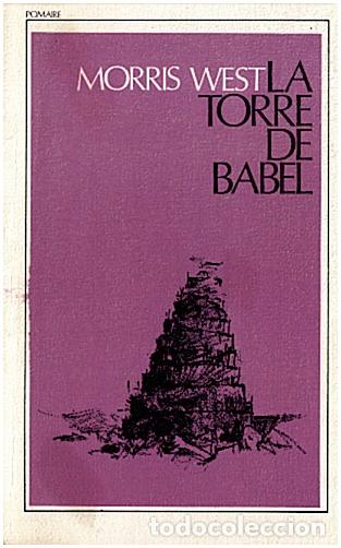 Libros: LA TORRE DE BABEL. - WEST, Morris. - Foto 1