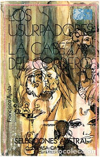 Libros: LOS USURPADORES. LA CABEZA DEL CORDERO. - AYALA, Francisco. - Foto 1