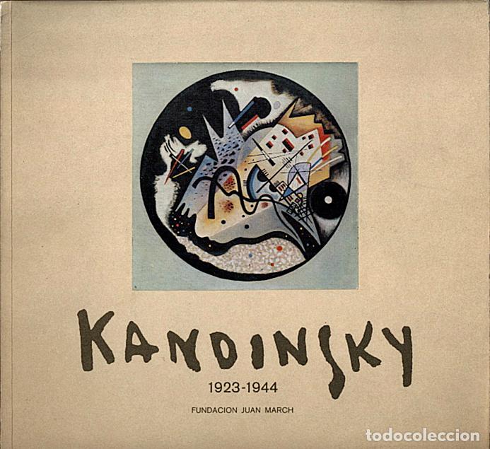 Libros: KANDINSKY. 1923-1944. - CATALOGO. - Foto 1