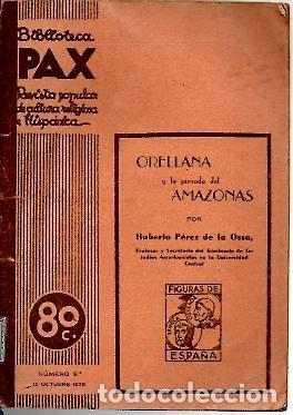 Libros: ORELLANA Y LA JORNADA DEL AMAZONAS. - PEREZ DE LA OSSA, Huberto. - Foto 1