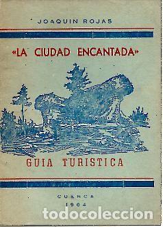 Libros: LA CIUDAD ENCANTADA, GUIA TURISTICA. - ROJAS, Joaqu&iacute;n. - Foto 1