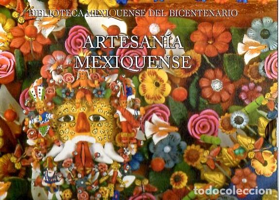 Libros: ARTESANIA MEXIQUENSE. LA MAGIA DE NUESTRA GENTE. - ANONIMO. - Foto 1
