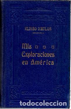 Libros: MIS EXPLORACIONES EN AMERICA. - RECLUS, Eliseo. - Foto 1