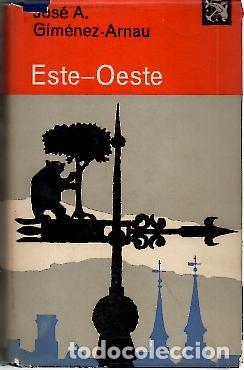 Libros: ESTE-OESTE. - GIMENEZ ARNAU, Jos&eacute; A. - Foto 1