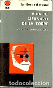 Libros: VIDA DE LISANDRO DE LA TORRE. - GONZALEZ ARRILI, Bernardo. - Foto 1