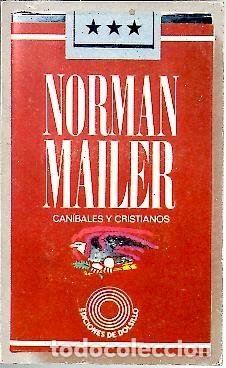 Libros: CANIBALES Y CRISTIANOS. - MAILER, Norman. - Foto 1