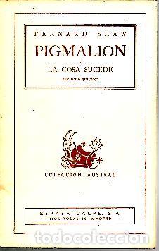Libros: PIGMALION Y LA COSA SUCEDE. - SHAW, Bernard. - Foto 1