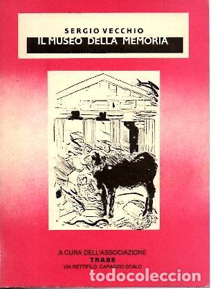 Libros: IL MUSEO DELLA MEMORIA. - VECCHIO, Sergio, - Foto 1