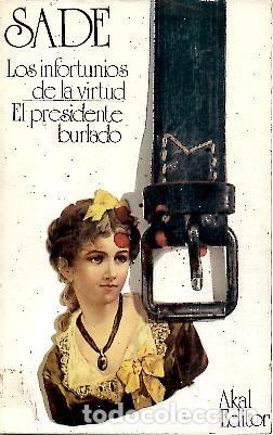 Libros: LOS INFORTUNIOS DE LA VIRTUD. EL PRESIDENTE BURLADO. - SADE, Marqu&eacute;s de. - Foto 1