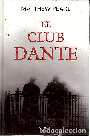 Libros: EL CLUB DANTE. - PEARL. Matthew. - Foto 1