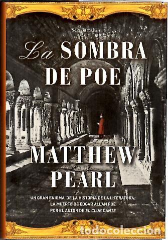 Libros: LA SOMBRA DE POE. - PEARL, Matthew. - Foto 1