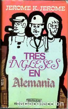 Libros: TRES INGLESES EN ALEMANIA. - JEROME, Jerome K. - Foto 1