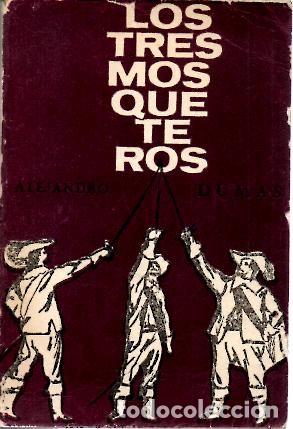 Libros: LOS TRES MOSQUETEROS. - DUMAS, Alejandro. - Foto 1