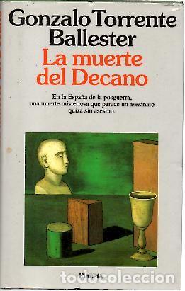 Libros: LA MUERTE DEL DECANO. - TORRENTE BALLESTER, Gonzalo. - Foto 1
