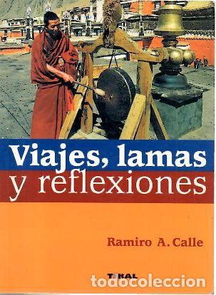 Libros: VIAJES, LAMAS Y REFLEXIONES. - CALLE, Ramiro A. - Foto 1