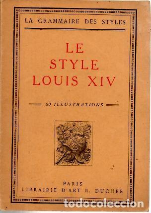 Libros: LE STYLE LOUIS XIV. - MARTIN, Henry. - Foto 1