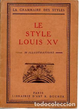 Libros: LE STYLE LOUIS XV. - MARTIN, Henry. - Foto 1