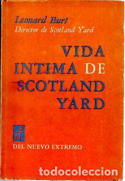 Libros: VIDA INTIMA DE SCOTLAND YARD. - BURT, Leonard. - Foto 1