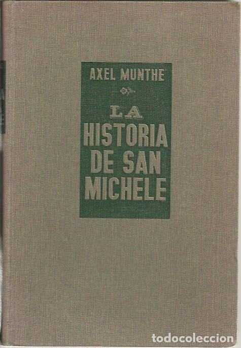 Libros: LA HISTORIA DE SAN MICHELE. - MUNTHE, Axel. - Foto 1