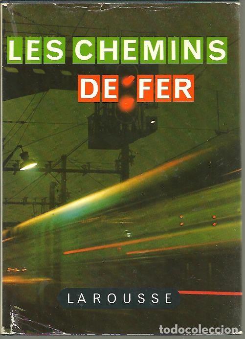 Libros: LES CHEMINS DE FER. - WEIL, Pierre (dir.). - Foto 1