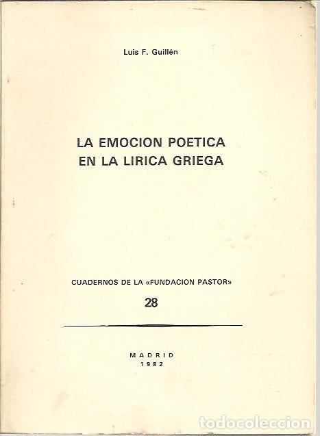 Livres: LA EMOCION POETICA EN LA LIRICA GRIEGA. - GUILLEN, Luis F.