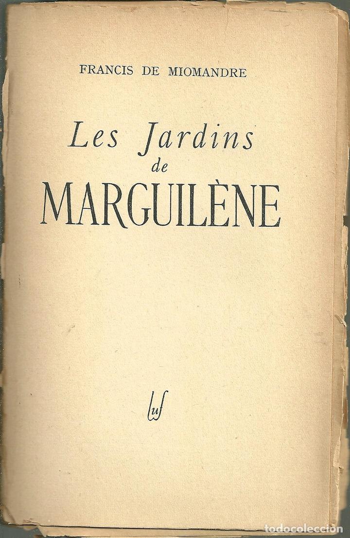 Libros: LES JARDINS DE MARGUILENE. - MIOMANDRE, Francis de. - Foto 1