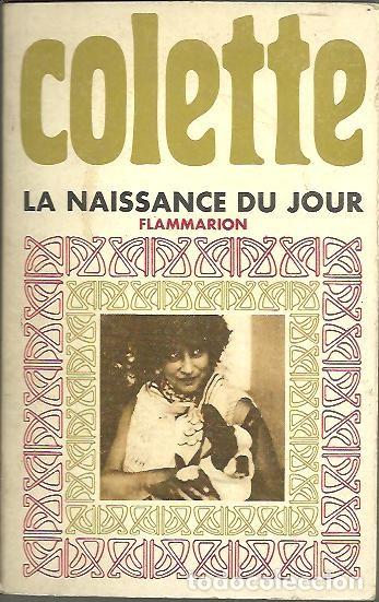 Libros: LA NAISSANCE DU JOUR. - COLETTE. - Foto 1