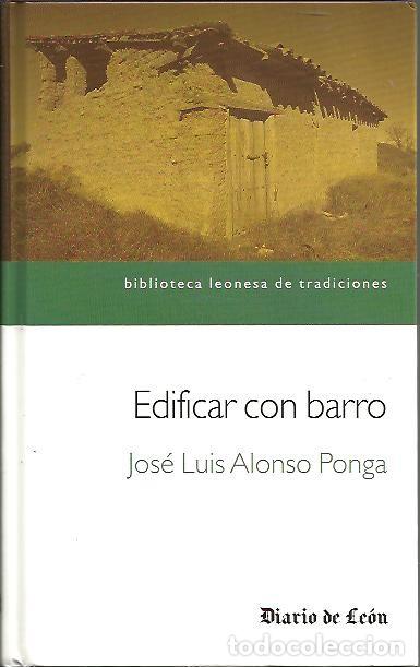 Libros: EDIFICAR CON BARRO. - ALONSO PONGA, Jos&eacute; Luis. - Foto 1