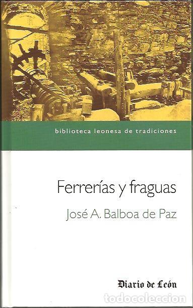 Libros: FERRERIAS Y FRAGUAS. - BALBOA DE PAZ, Jos&eacute; A. - Foto 1