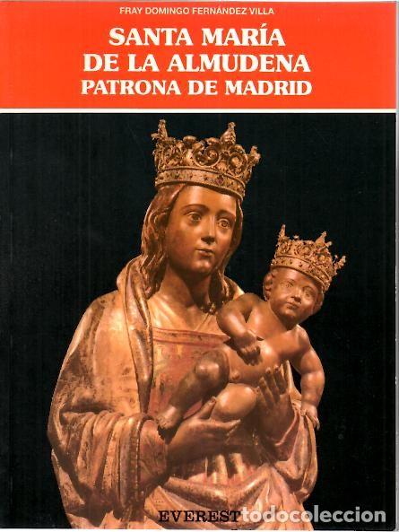 Livros em segunda m&atilde;o: SANTA MARIA DE LA ALMUDENA. PATRONA DE MADRID. - FERNANDEZ VILLA, Domingo.
