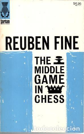 Libros: THE MIDDLE GAME IN CHESS. - FINE, Reuben. - Foto 1