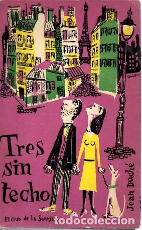 Libros: TRES SIN TECHO. - DUCHE, Jean. - Foto 1