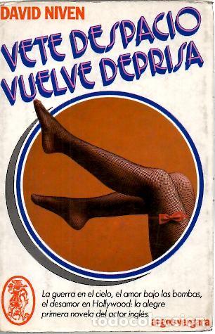 Libros: VETE DESPACIO, VUELVE DEPRISA. - NIVEN, David. - Foto 1