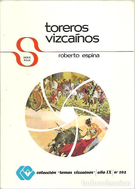 Libros: TOREROS VIZCAINOS. - ESPINA, Roberto. - Foto 1