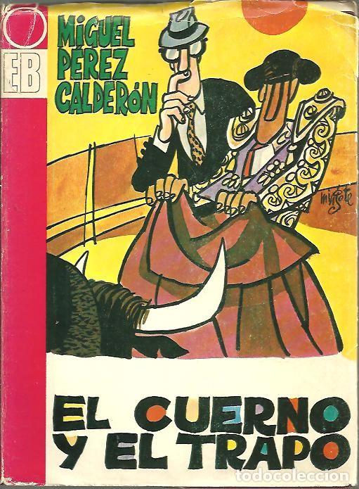 Libros: EL CUERNO Y EL TRAPO. - PEREZ CALDERON, Miguel. - Foto 1