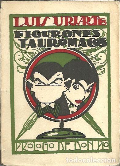 Libros: FIGURONES TAUROMACOS. - URIARTE, Luis. - Foto 1