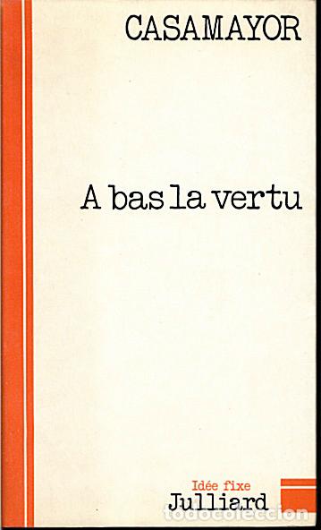 Libros: A BAS LA VERTU. - CASAMAYOR. - Foto 1