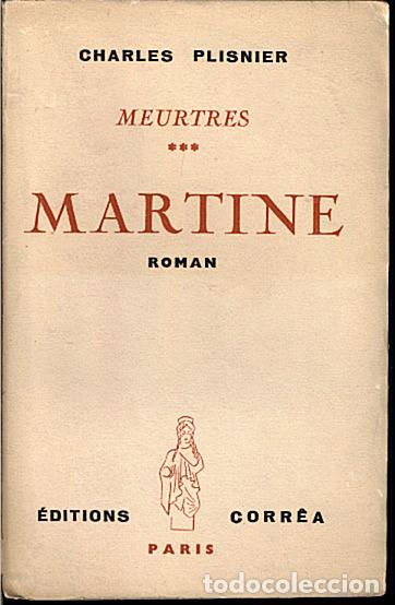 Libros: MEURTRES. III. MARTINE. - PLISNIER, Charles. - Foto 1
