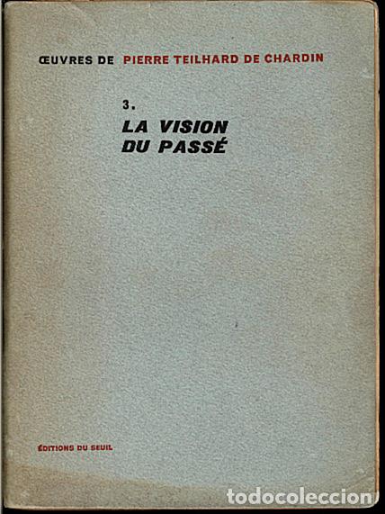 Libros: LA VISION DU PASSE. - TEILHARD DE CHARDIN, Pierre. - Foto 1