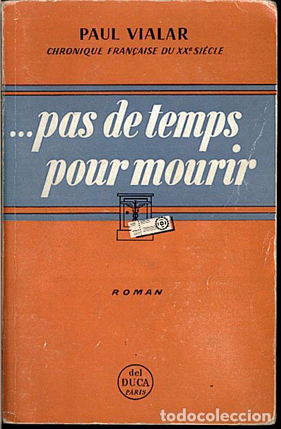 Libros: �PAS DE TEMPS POUR MOURIR. - VIALAR, Paul - Foto 1