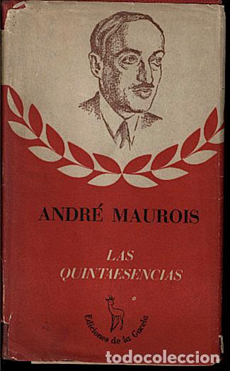 Libros: LAS QUINTAESENCIAS. - MAUROIS, Andr&eacute;. - Foto 1