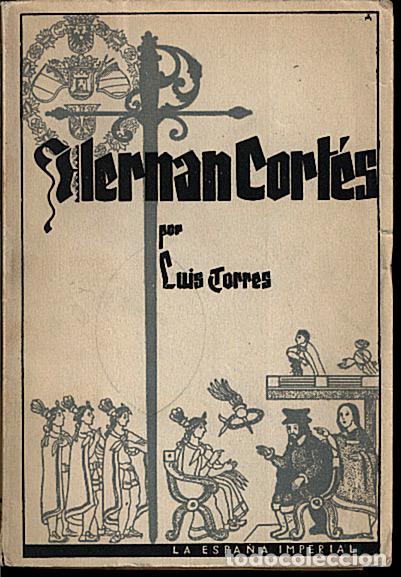 Libros: HERNAN CORTES. CONQUISTADOR DE MEJICO). - TORRES, Luis. - Foto 1
