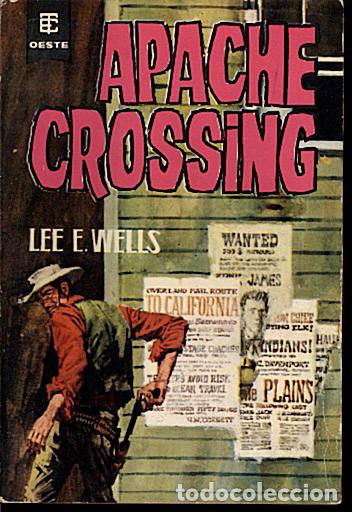 Libros: APACHE CROSSING. - WELL, Lee E. - Foto 1