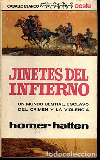 Libros: JINETES DEL INFIERNO. - HATTEN, Homer. - Foto 1