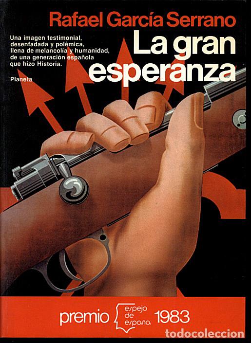 Libros: LA GRAN ESPERANZA. - GARCIA SERRANO, Rafael. - Foto 1