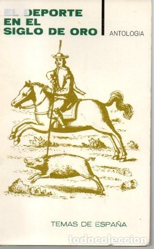 Libros: EL DEPORTE EN EL SIGLO DE ORO. (ANTOLOGIA). - AA.VV. - Foto 1