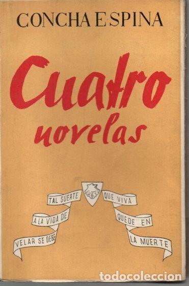 Libros: CUATRO NOVELAS. - ESPINA, Concha. - Foto 1
