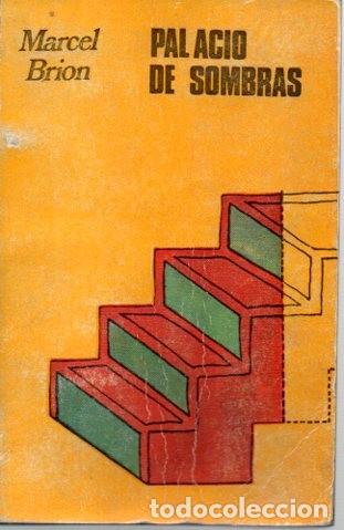 Libros: PALACIO DE SOMBRAS. - BRION, Marcel. - Foto 1