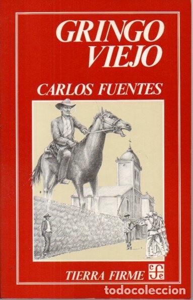 Libros: GRINGO VIEJO. - FUENTES, Carlos. - Foto 1